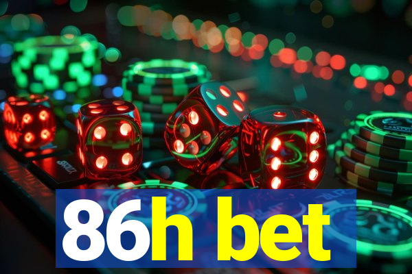 86h bet